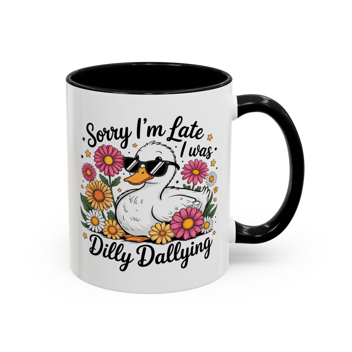 Humor Mug - Sorry I'm Late