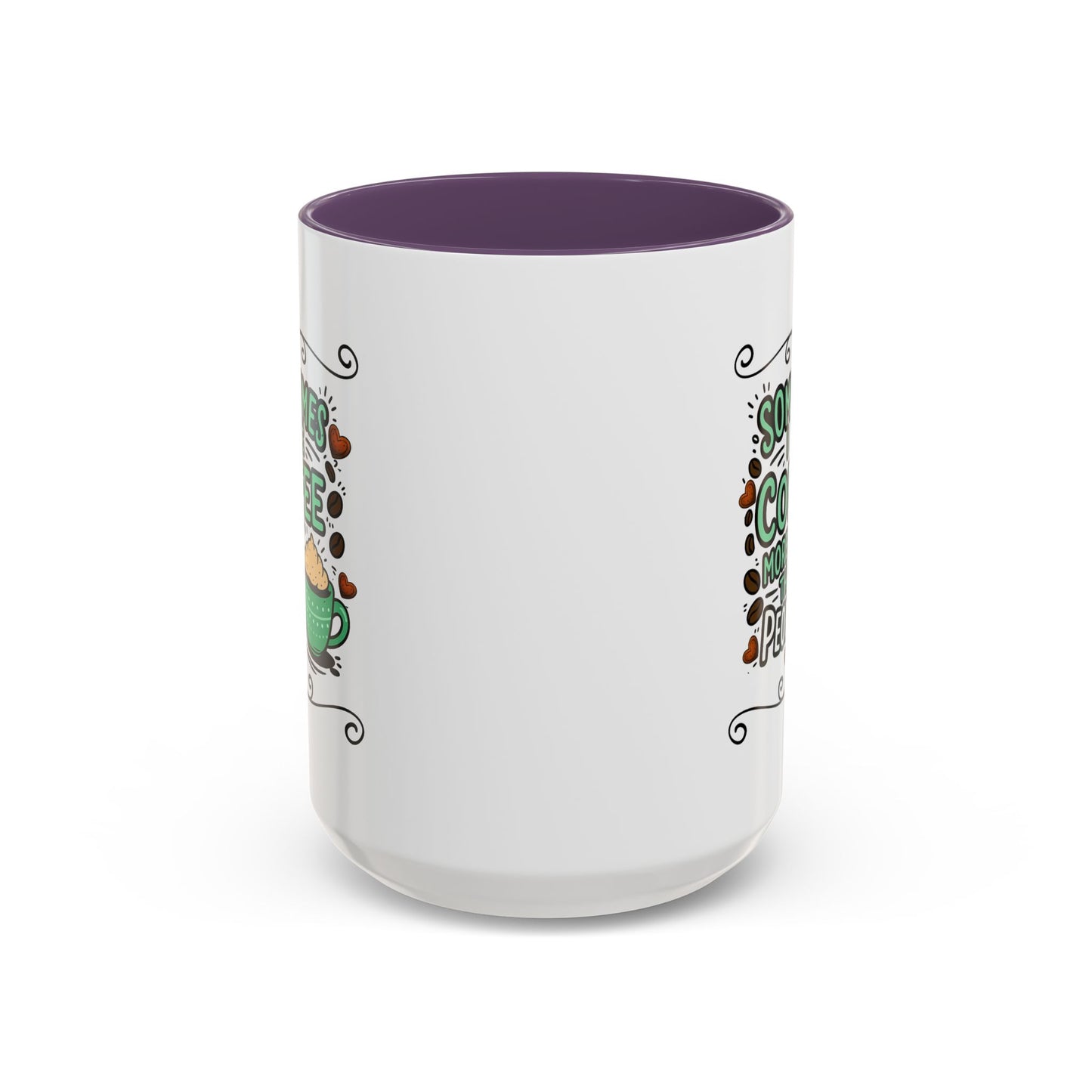 Humor Mug - Sometimes I Like Coffee
