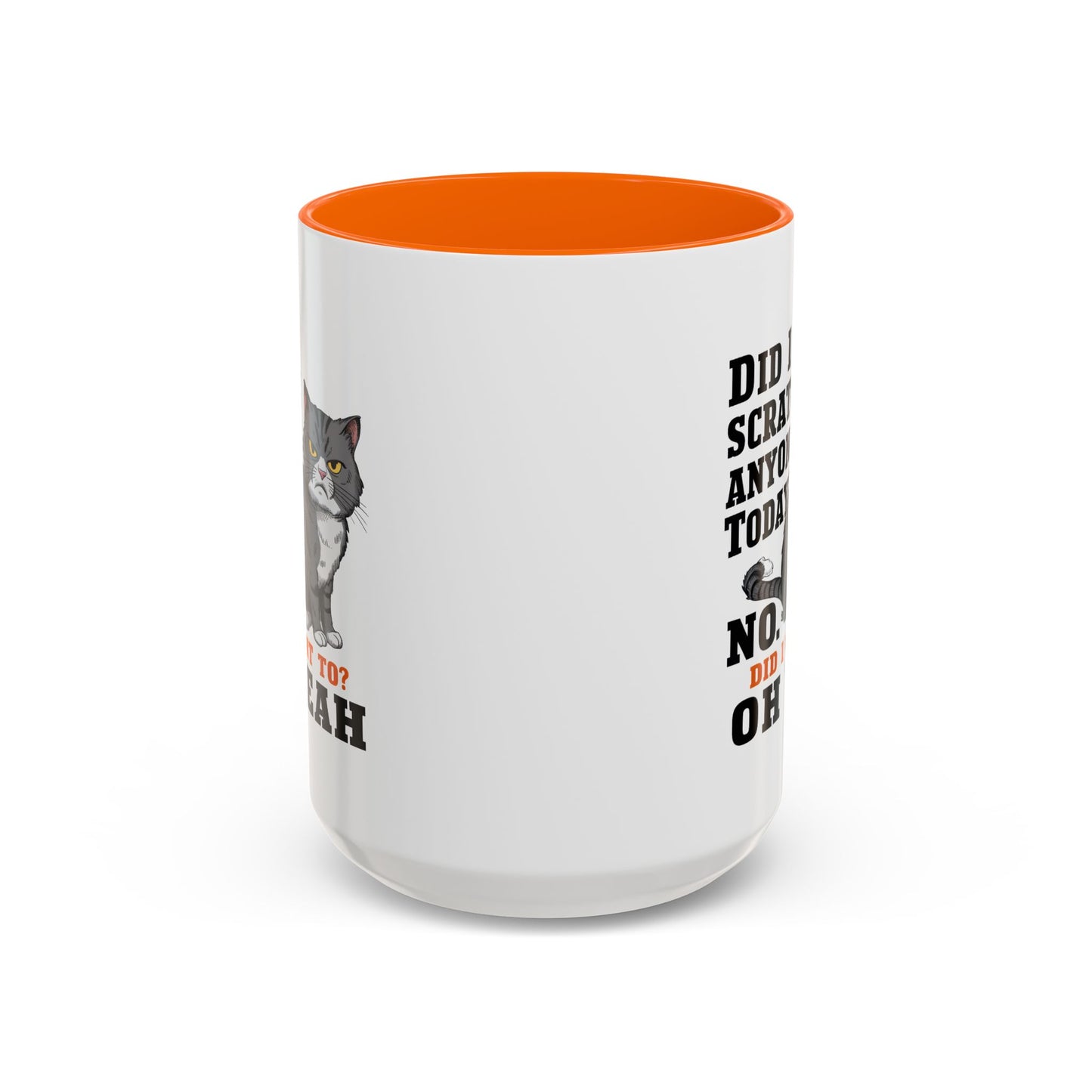 Animal Mug - Did I Scratch Anyone Today?