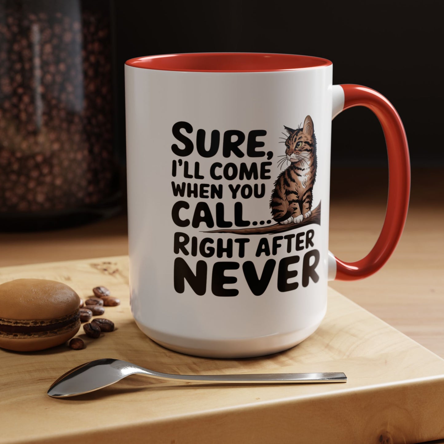 Animal Mug - Sure I'll Come When You Call