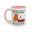 Humor Mug - Before You Go Any Further Stop!
