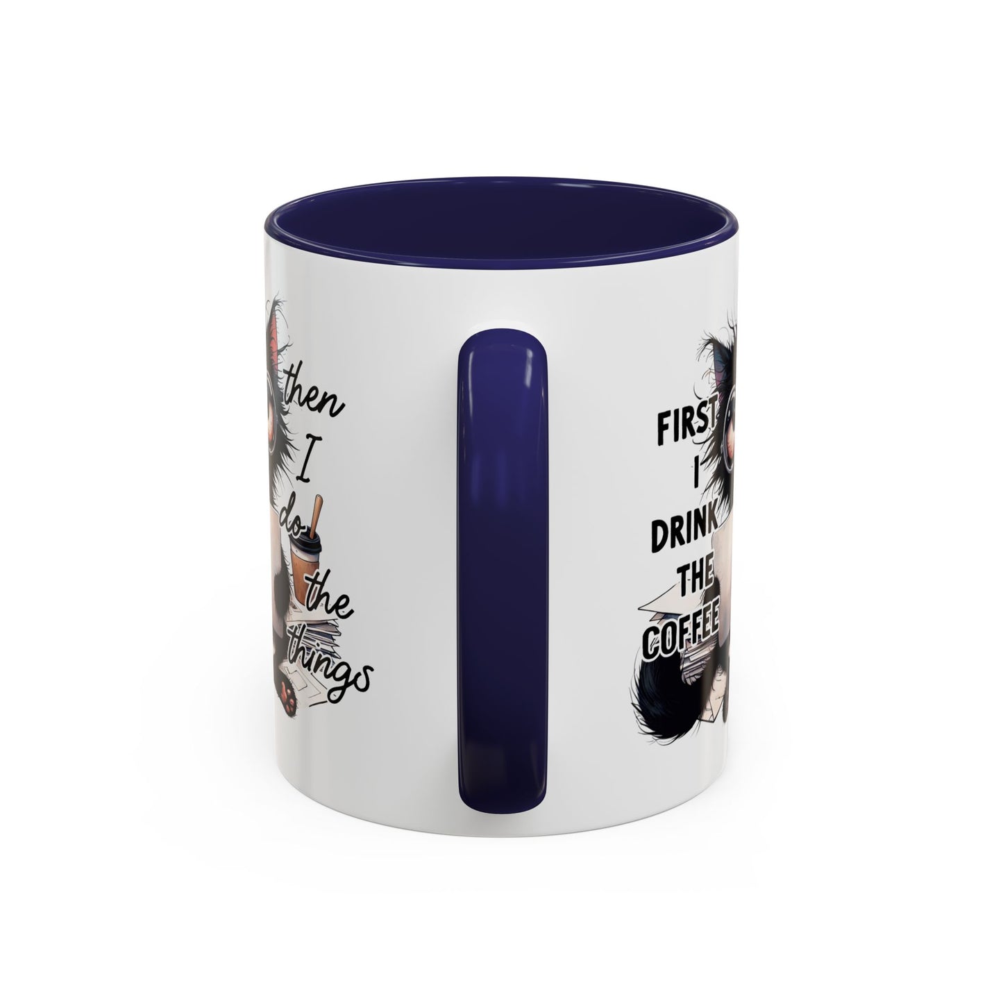 Animal Mug - First I Drink The Coffee
