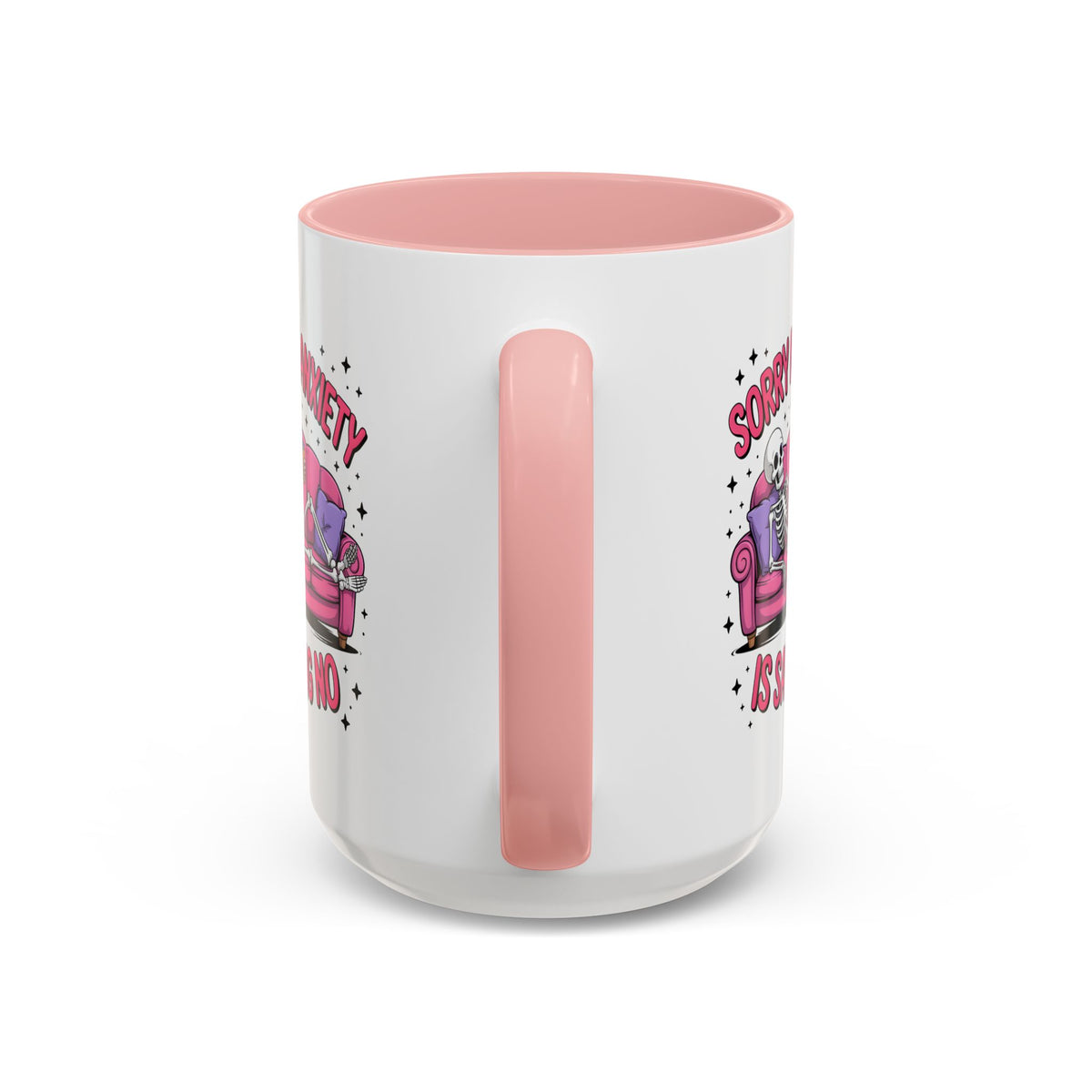 Humor Mug - Sorry My Anxiety