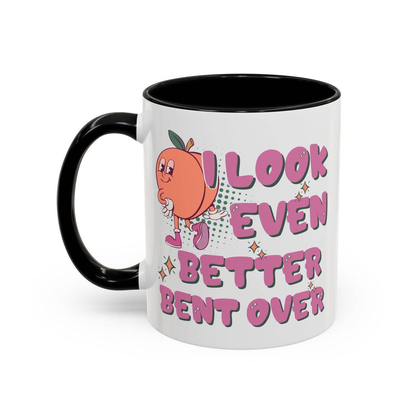 Adult Mug - I Look Even Better