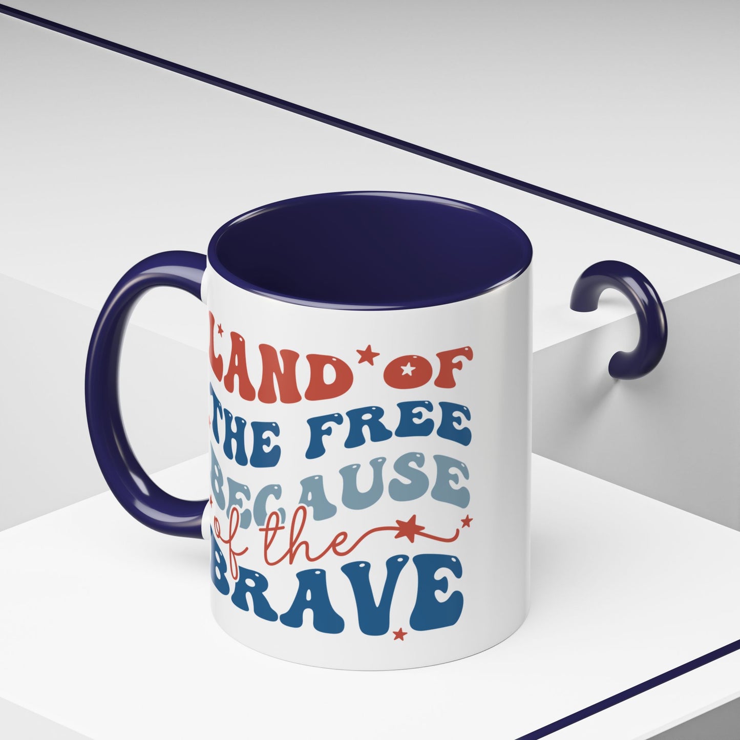 4th of July Mug - Land of The Free Because of The Brave