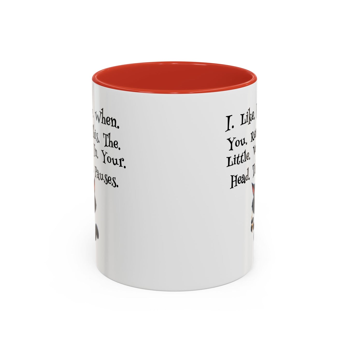 Humor Mug - I Like How When You Read