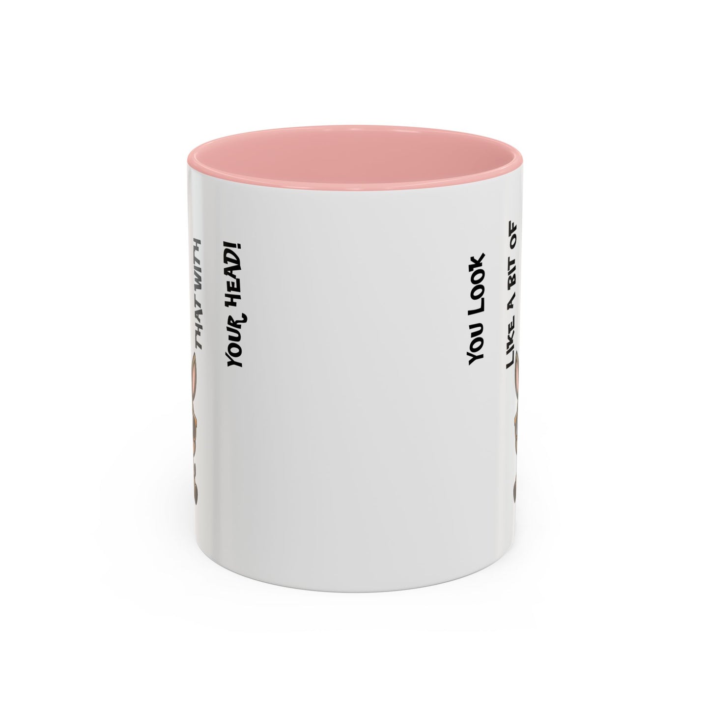 Humor Mug - You Look Like A Bit of An Ass