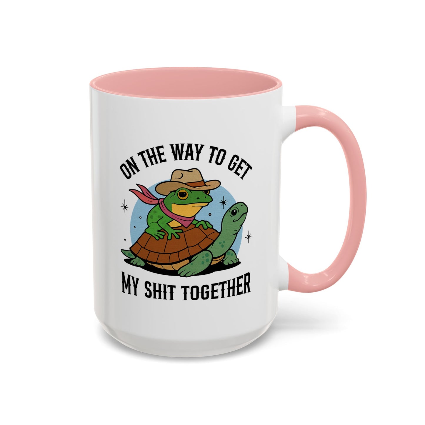 Humor Mug - On My Way to Get My Shit Toghether
