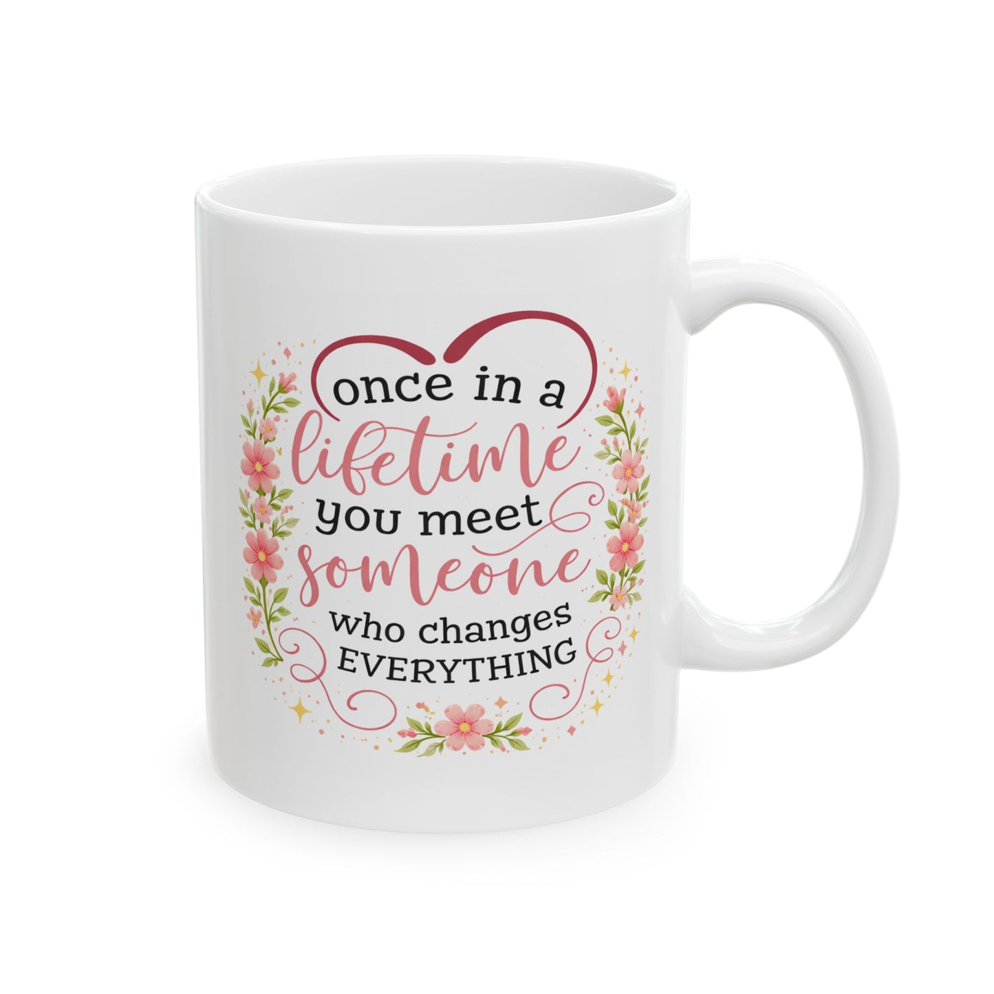 Anniversary Mug - Once In A Lifetime