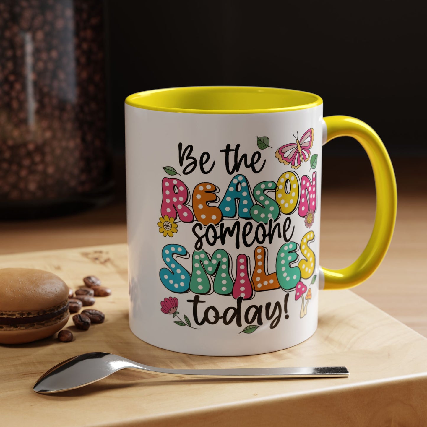 Motivational Mug - Be The Reason Someone Smiles Today