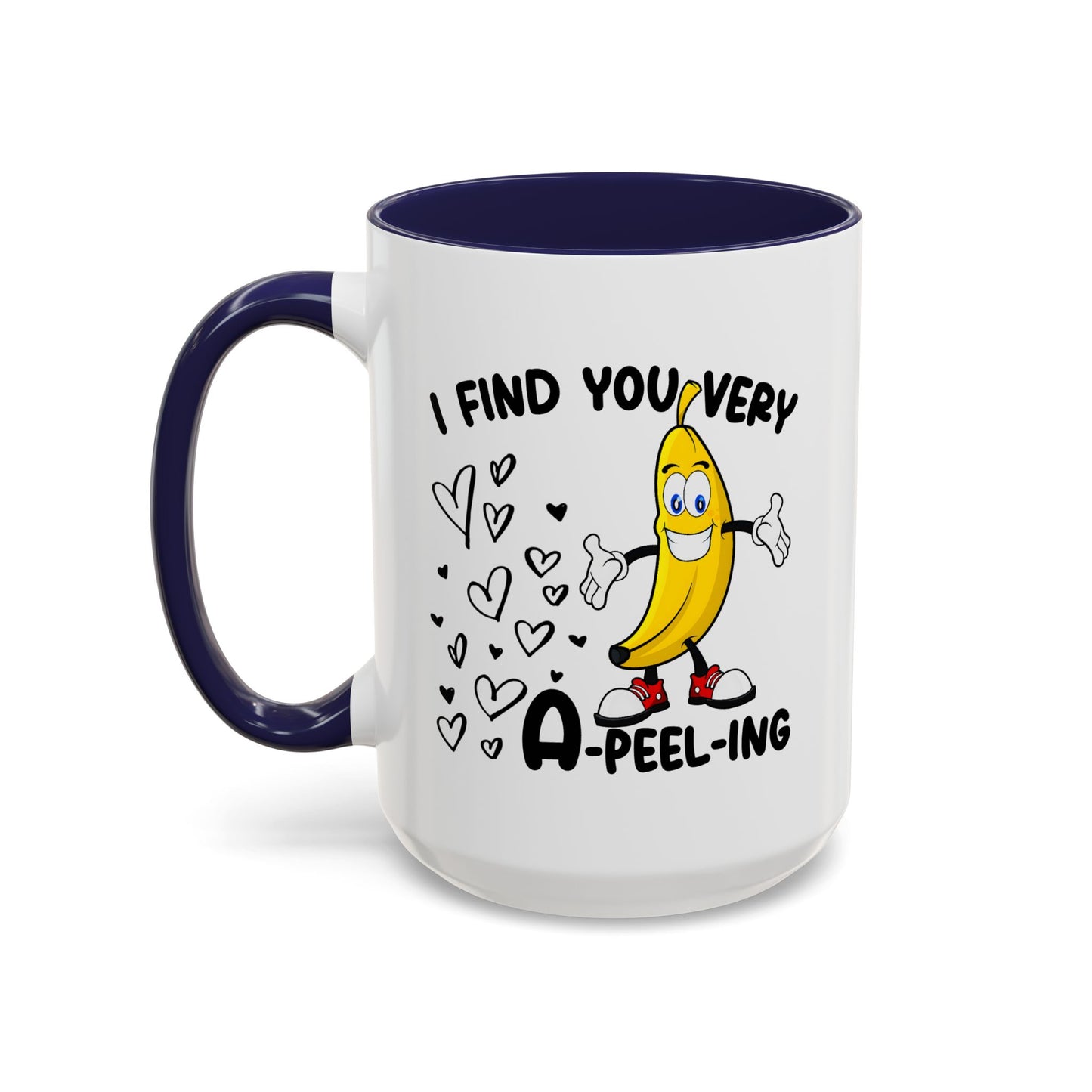 Adult Mug - I Find You Very A-Peel-Ing