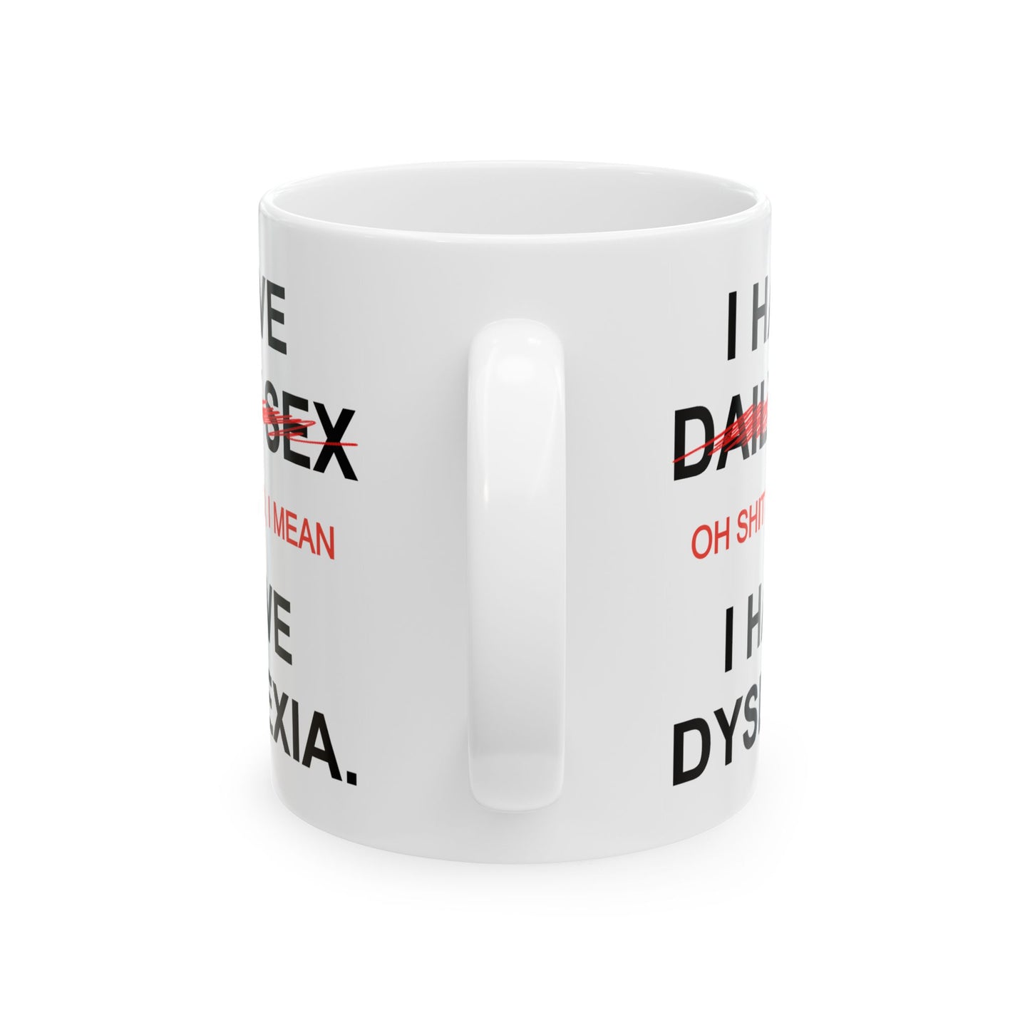 Adult Mug - I Have Daily Sex