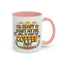 Humor Mug - I'm Ready Start My Day