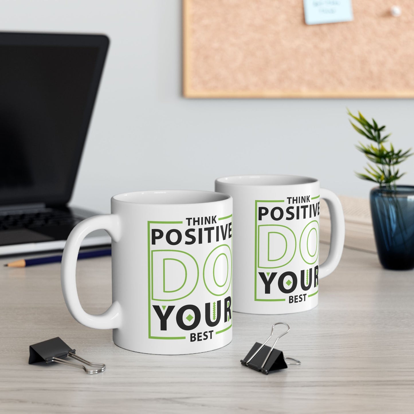 Motivation Mug - Think Positive Do Your Best Frame