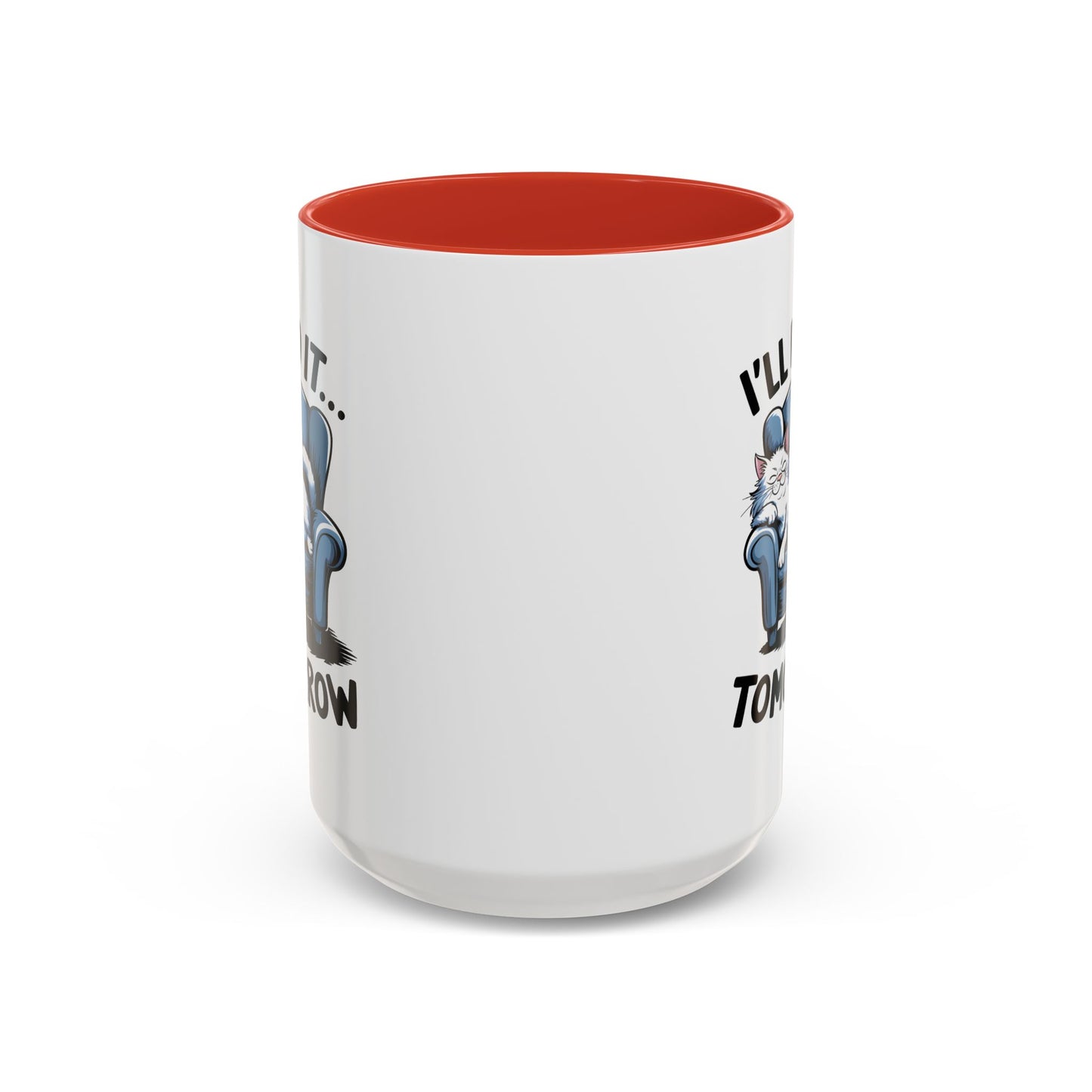 Humor Mug - I'll Do It Tomorrow