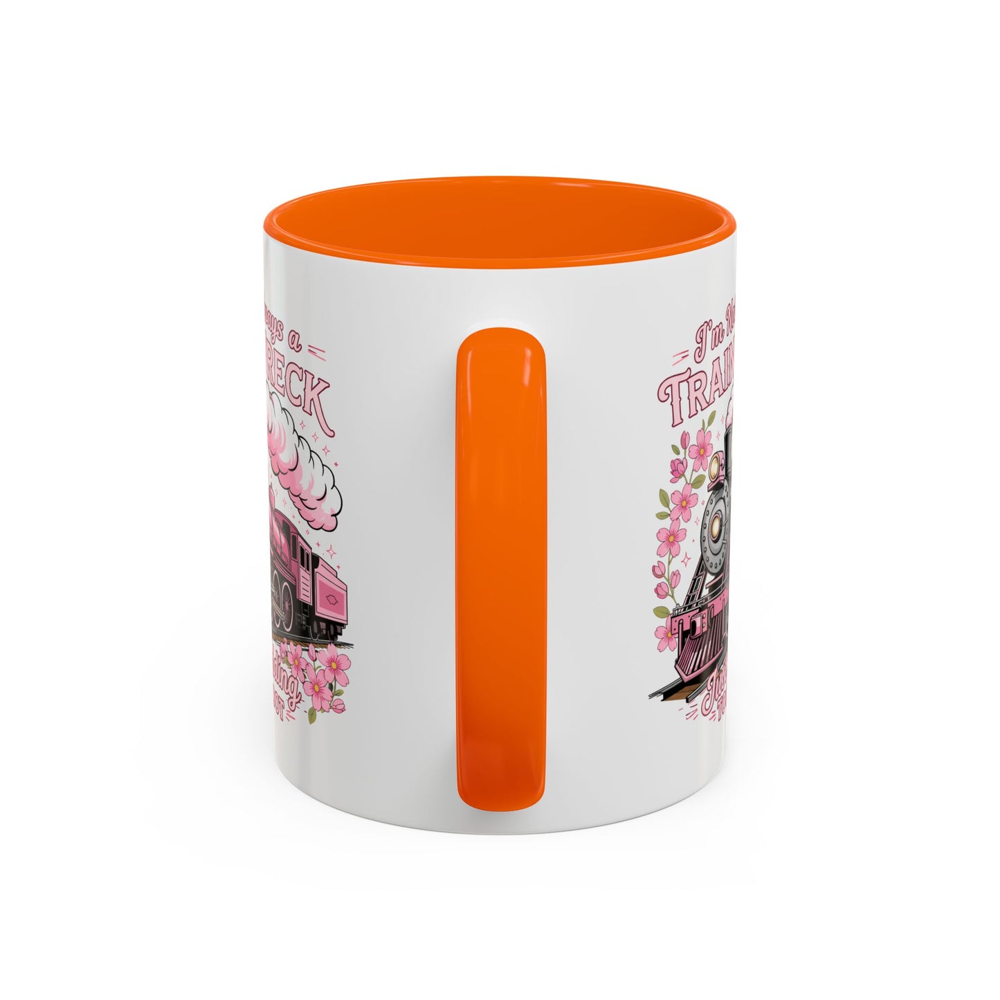 Humor Mug - I'm Not Always