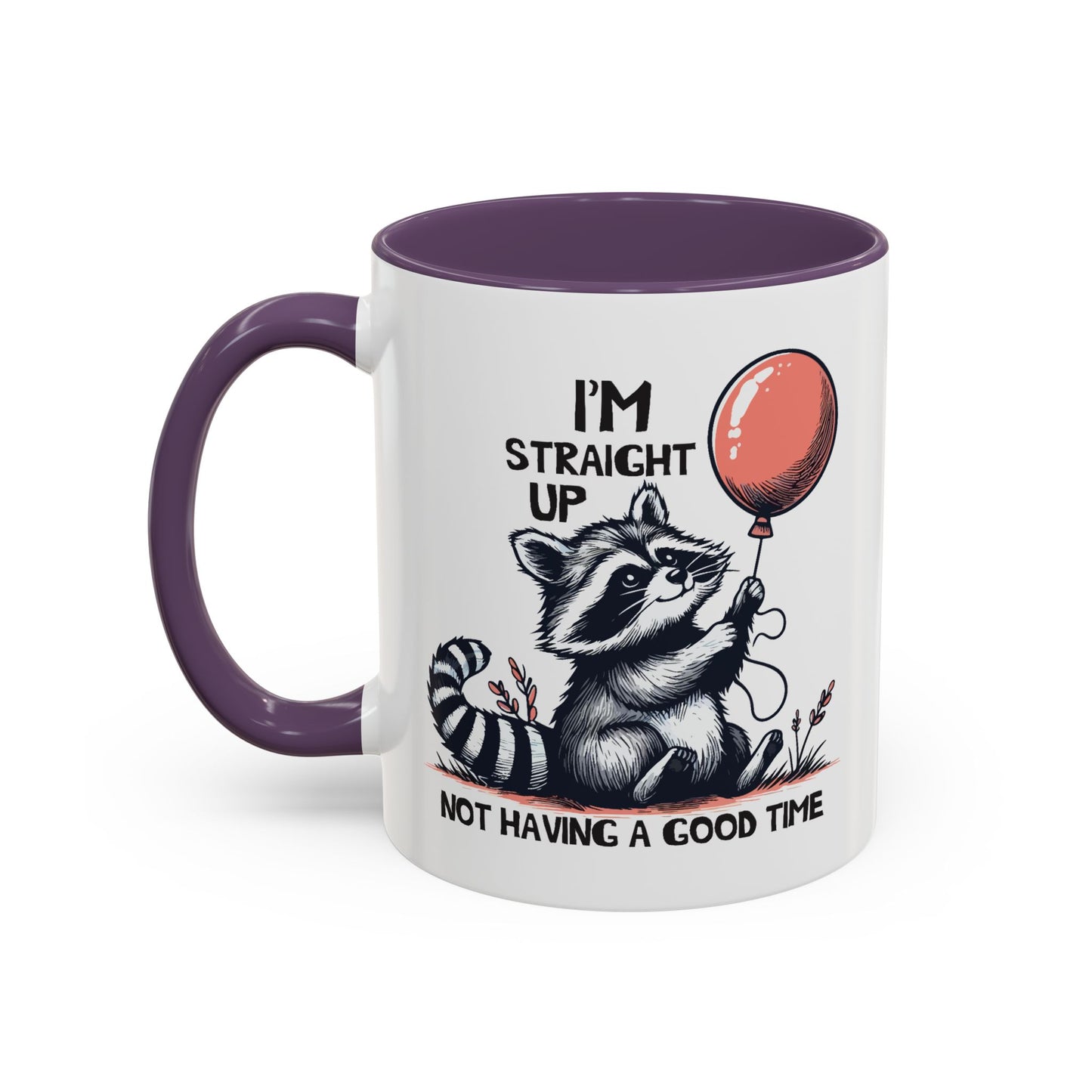 Humor Mug - I'm Straight Up