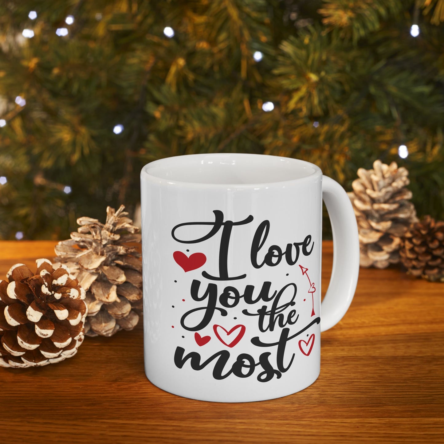Anniversary Mug - I Love You The Most