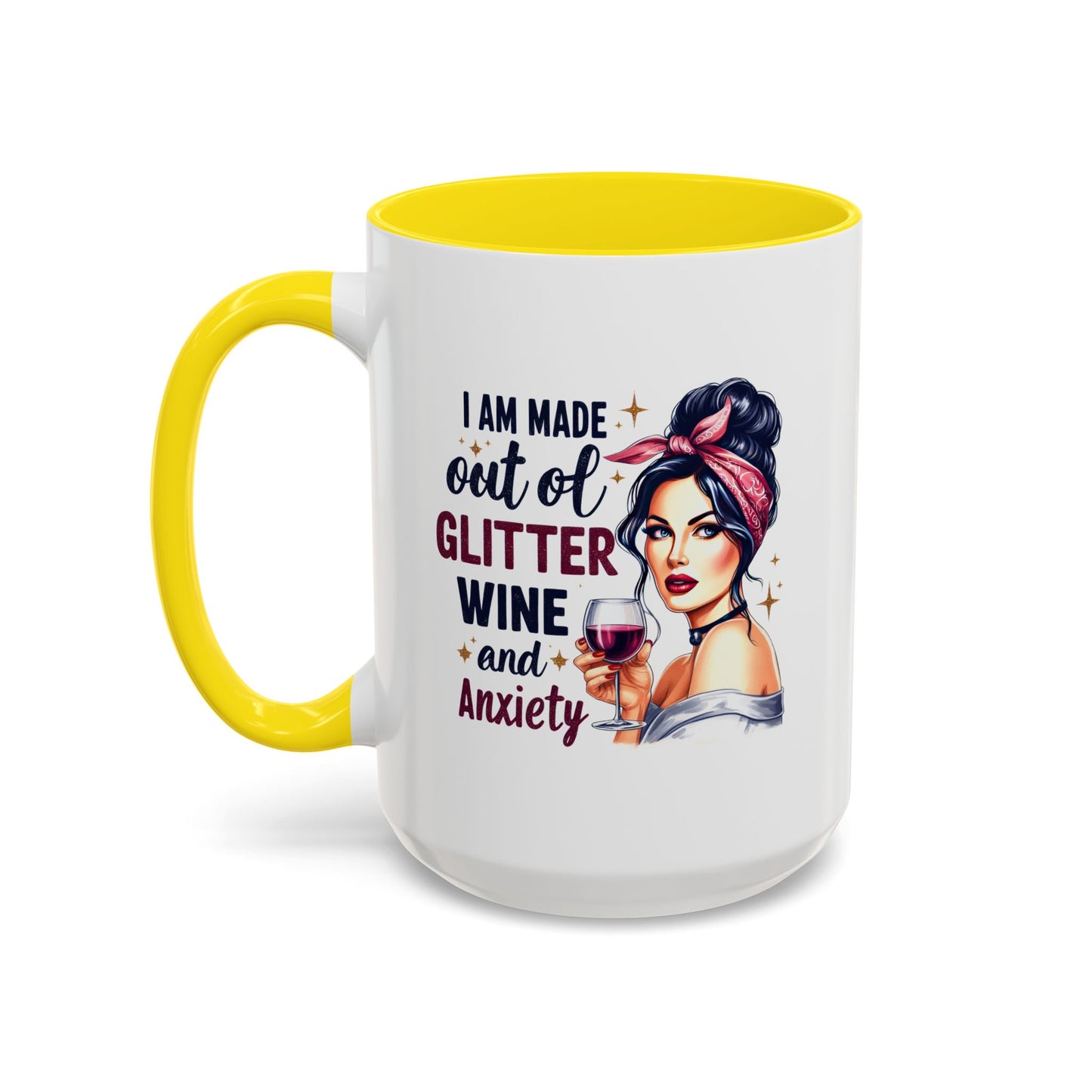 Humor Mug - I'm Made Out of Glitter Wine and Anxiety