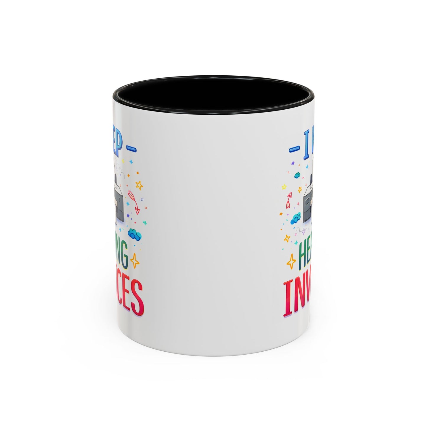 Office Mug - I Keep Hearing Invoices