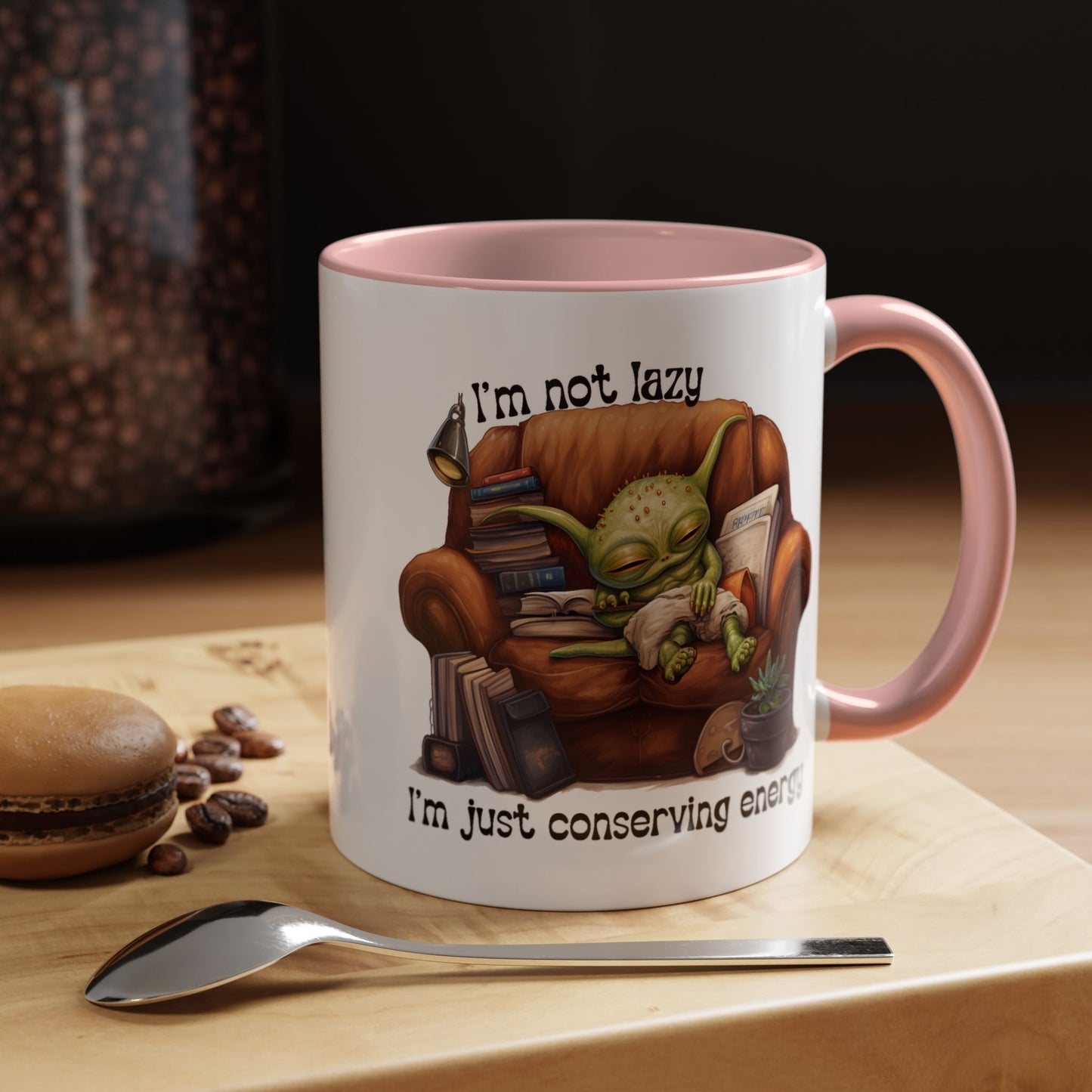 Humor mug - I'm Not Lazy I'm Just Conserving Energy Alien