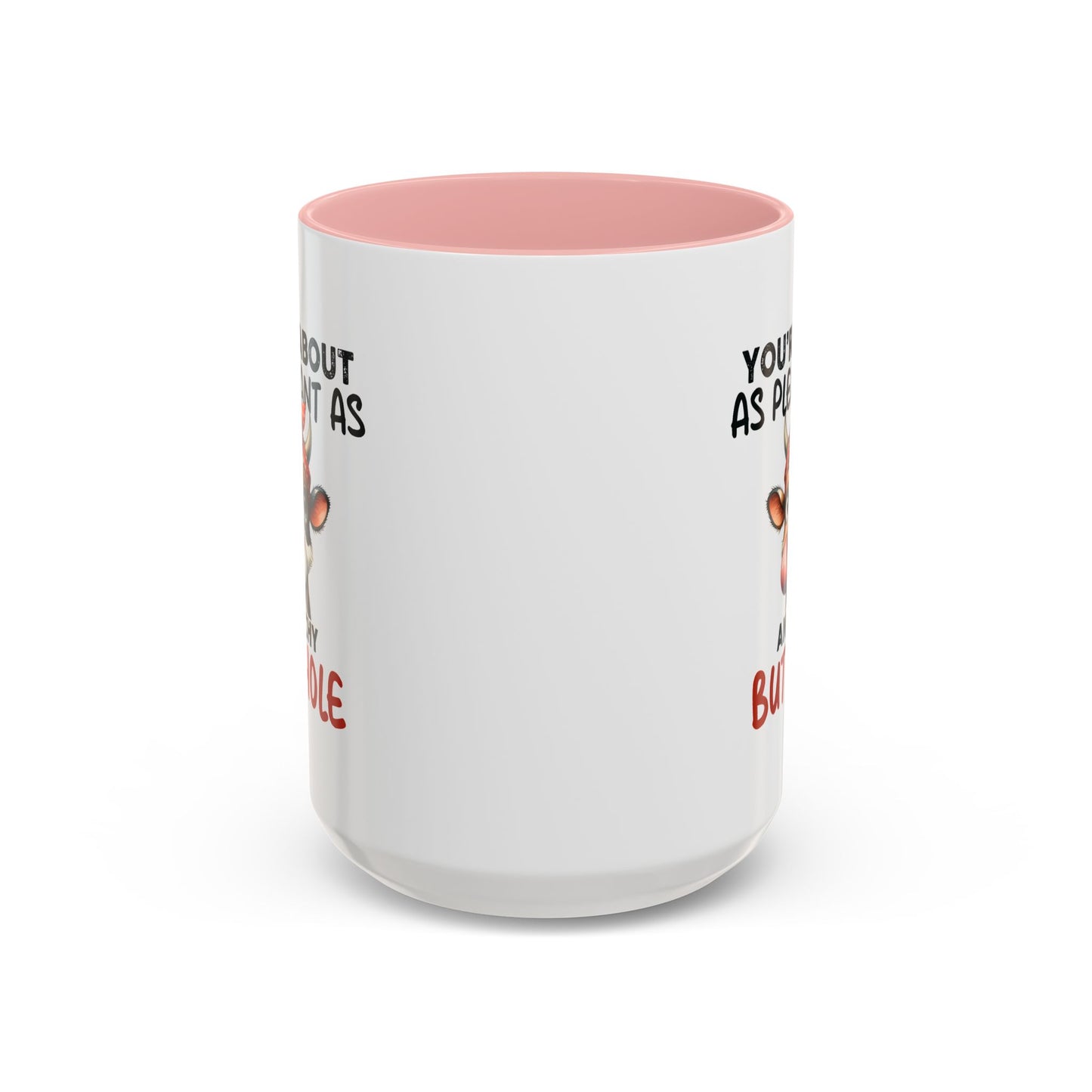 Humor Mug - You're About as Pleasant