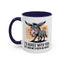 Humor Mug - I'd Agree With You
