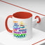 Humor Mug - I Don't Have Enough Coffee