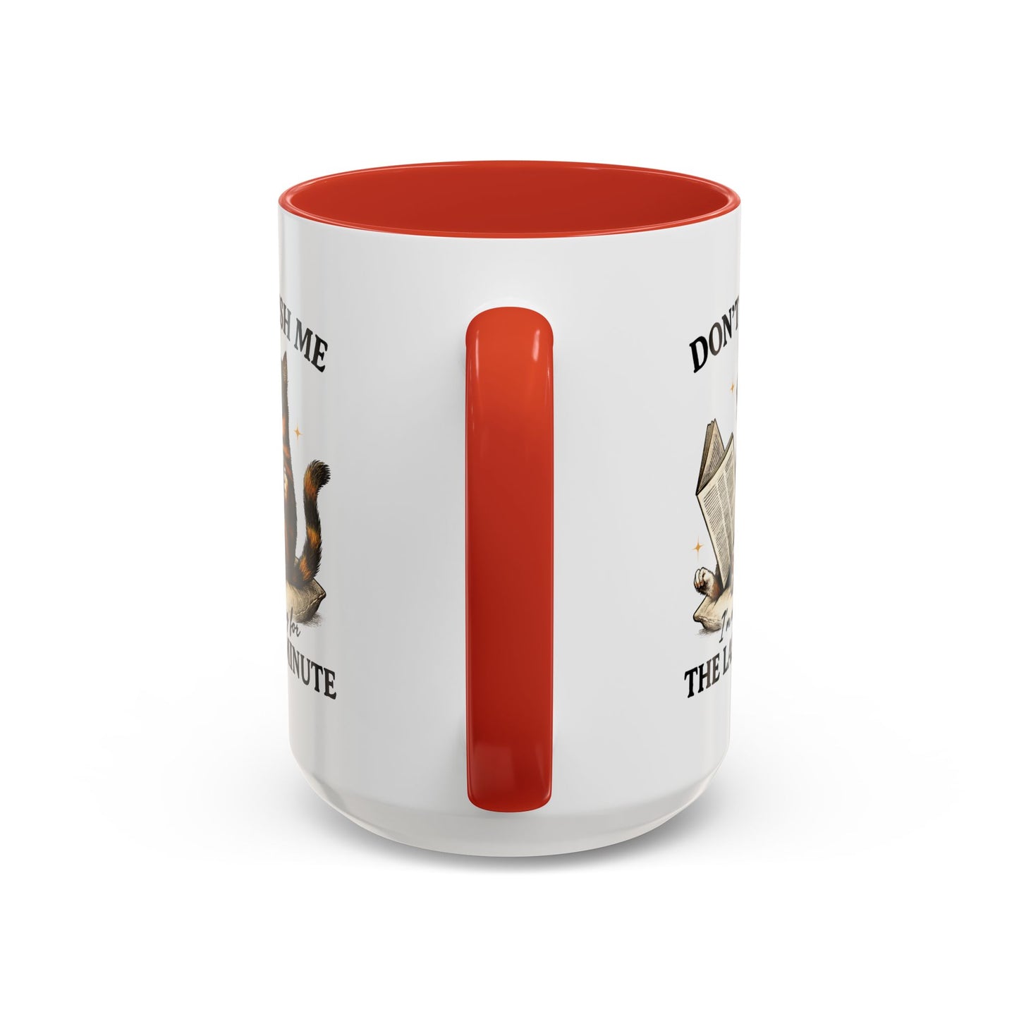 Animal Mug - Don't Rush Me  I'm Waiting For The Last Minute