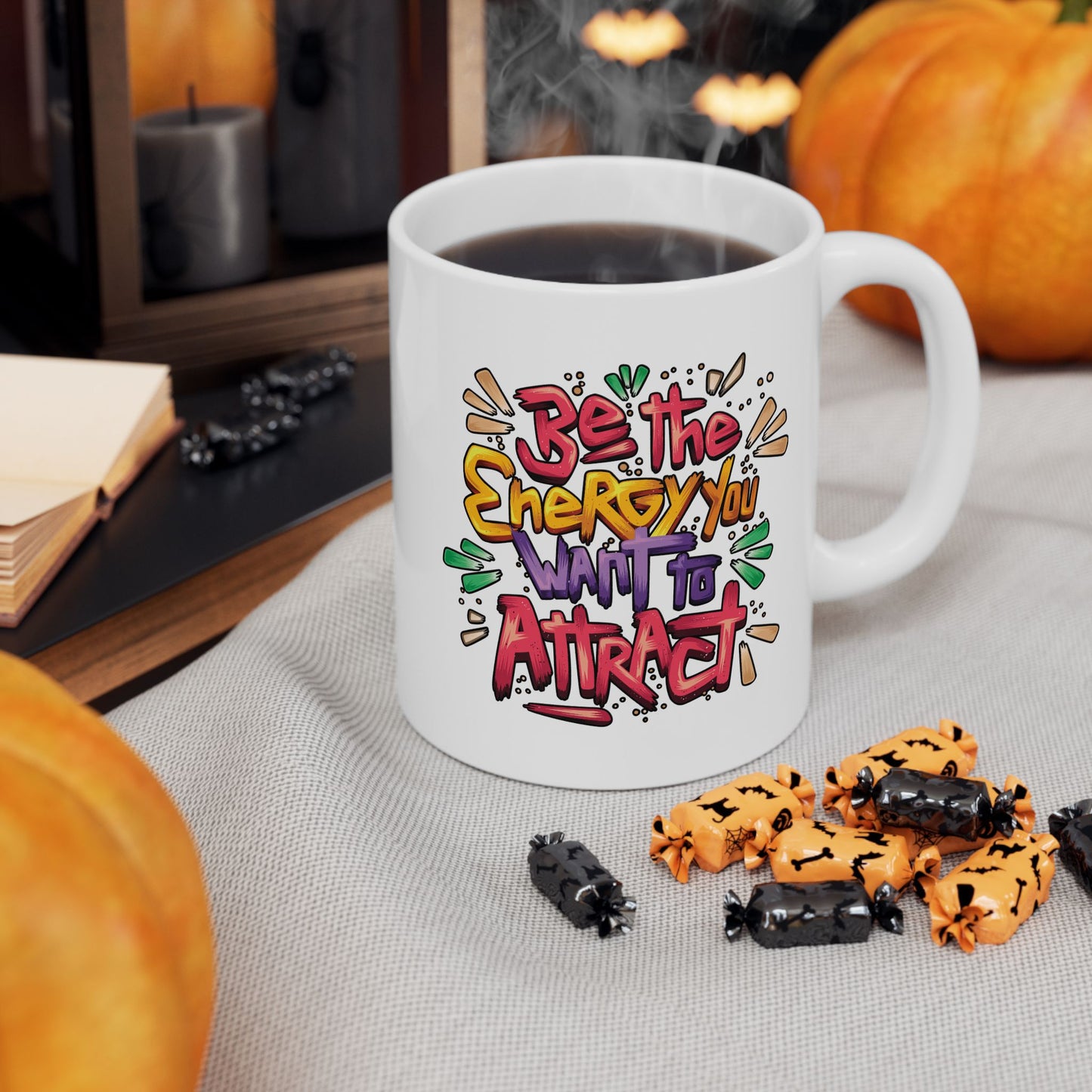 Motivation Mug - Be The Energy You Want To Attract