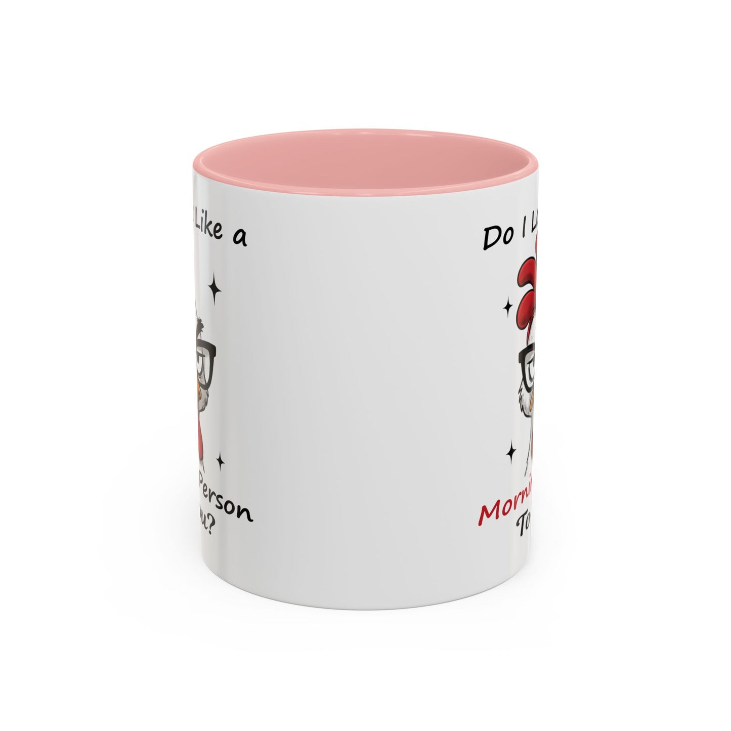 Humor Mug - Do I Look Like a Morning Person to You?