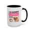 Humor Mug - I Am Always Running Late