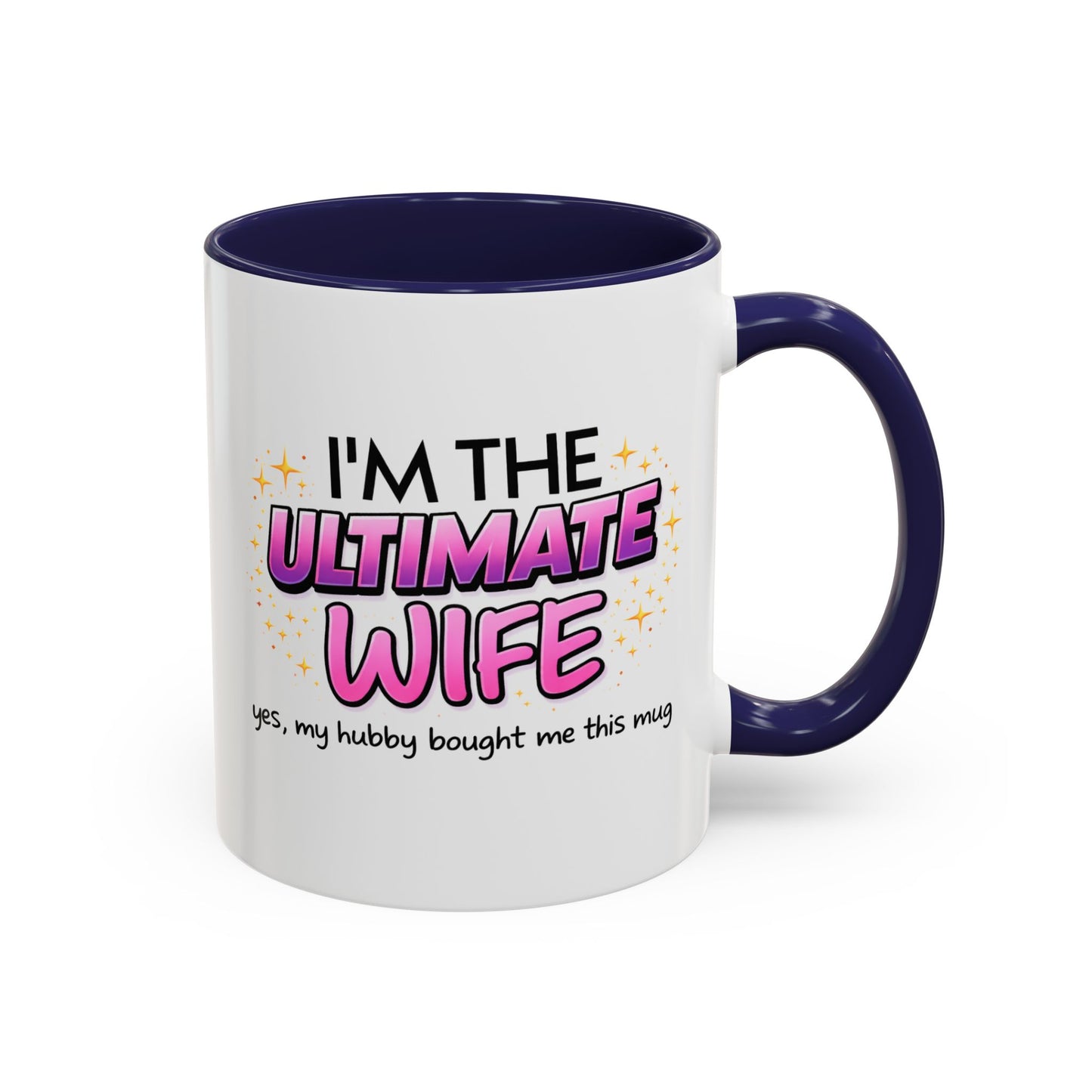 Anniversary Mug - I'm The Ultimate Wife