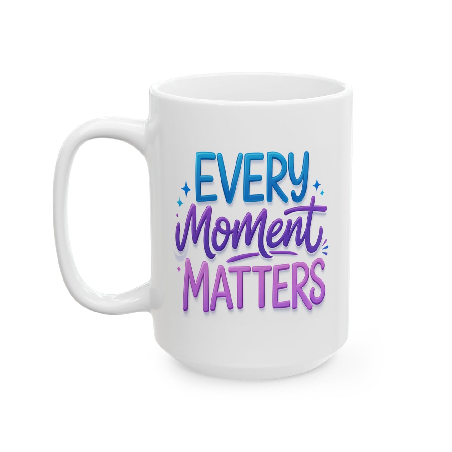 Wellness Mug - Every Moment Matters