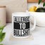 Adult Mug - Allergic To Bullshit