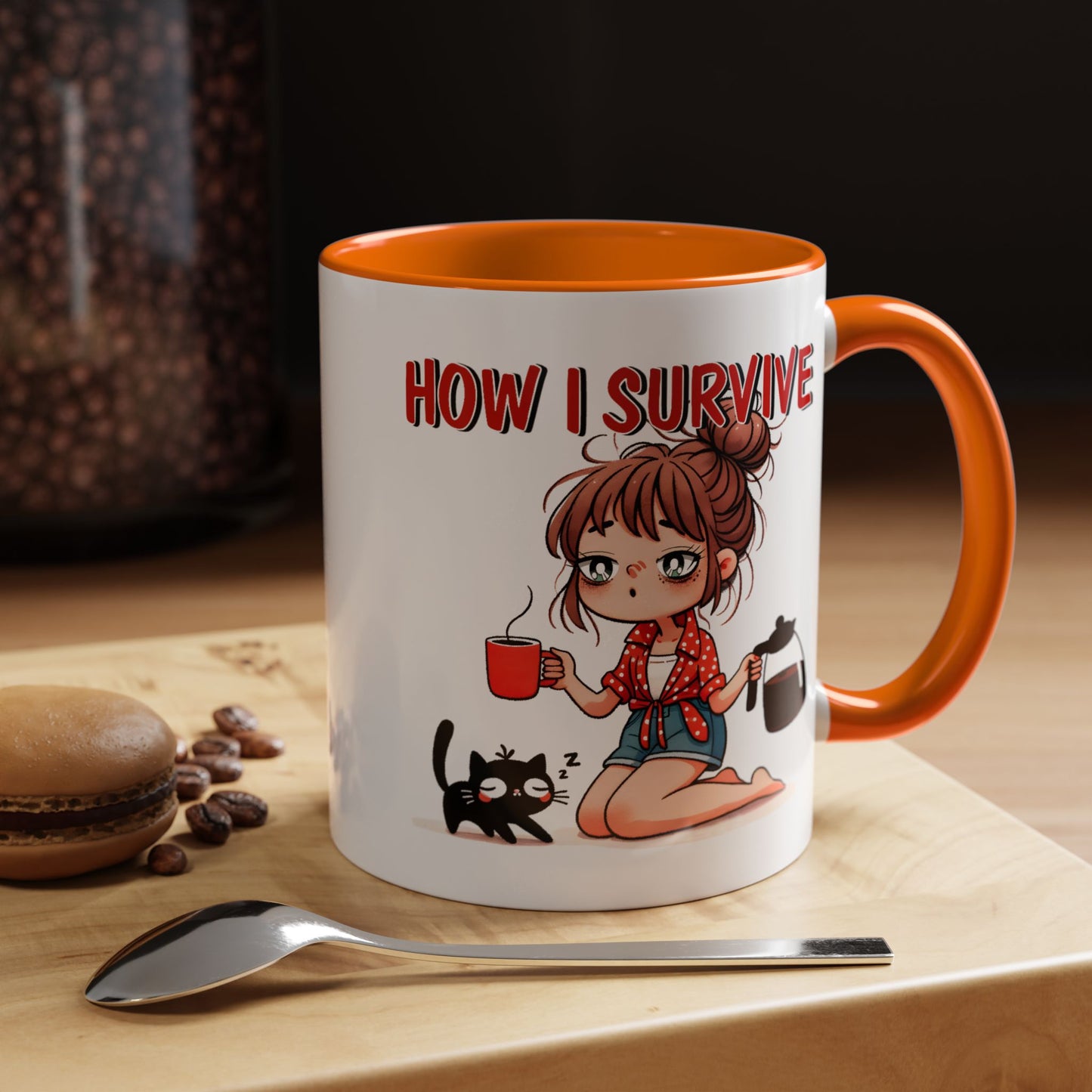 Humor Mug - How I Survive