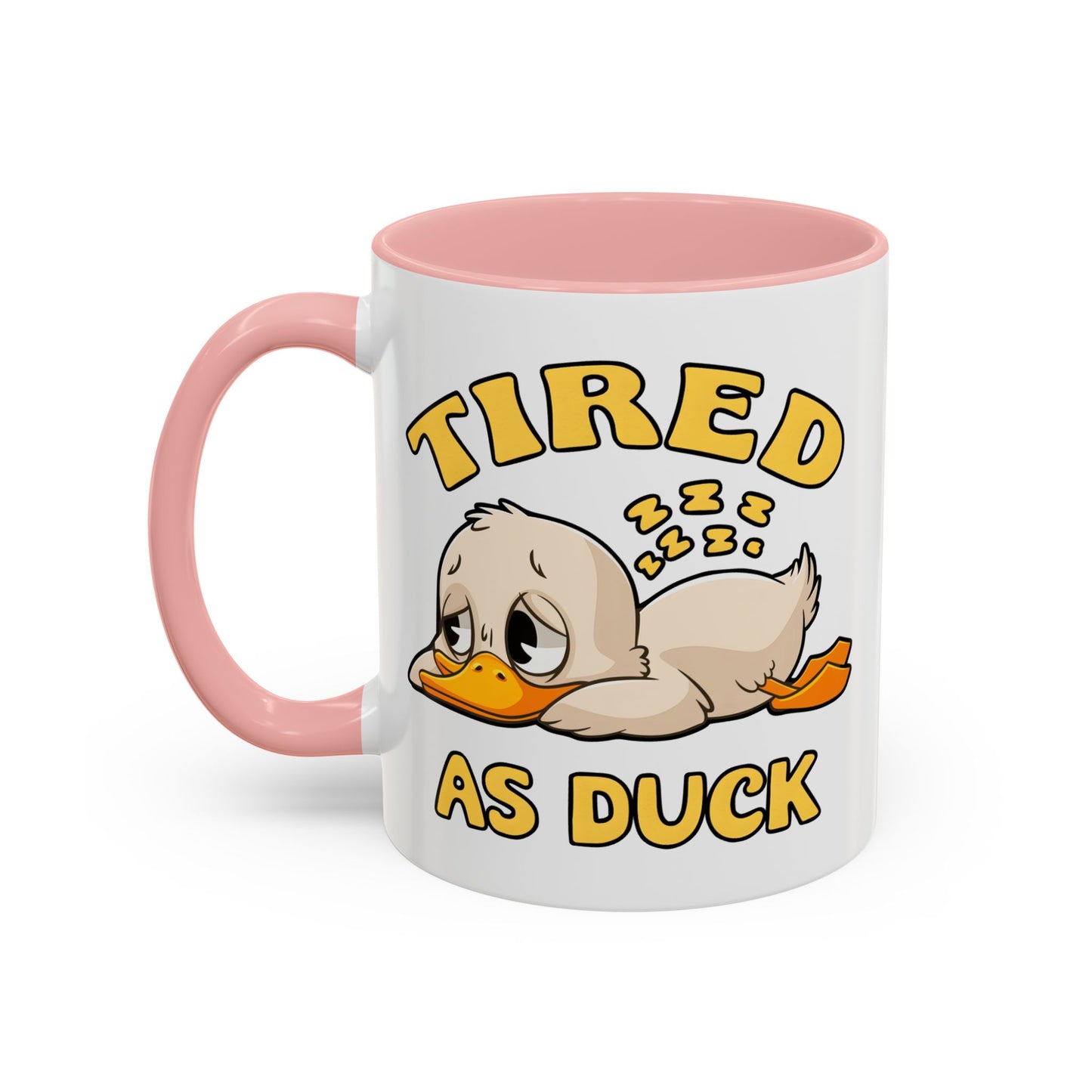 Humor Mug - Tired As Duck