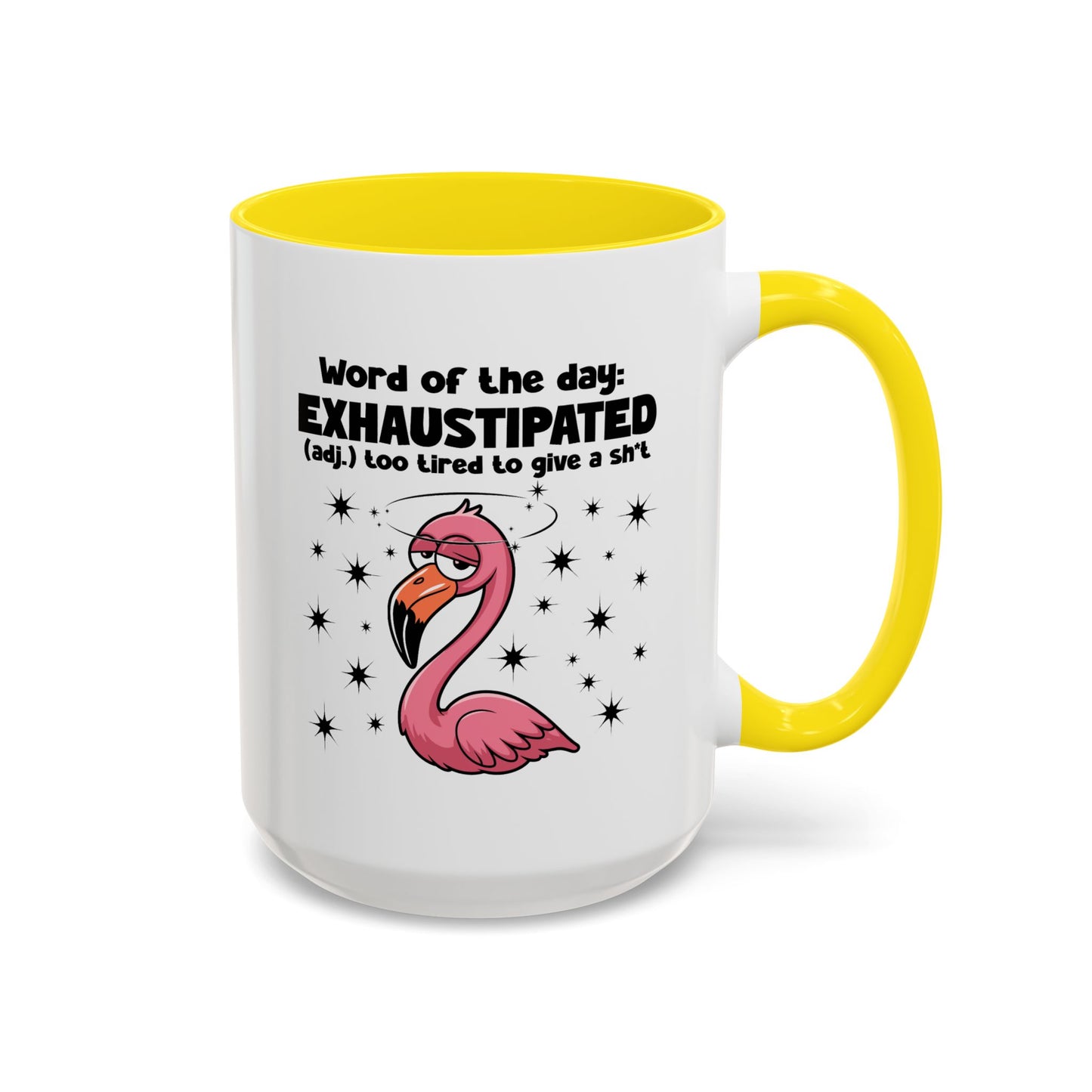 Humor Mug - Word of The Day Exhaustipated