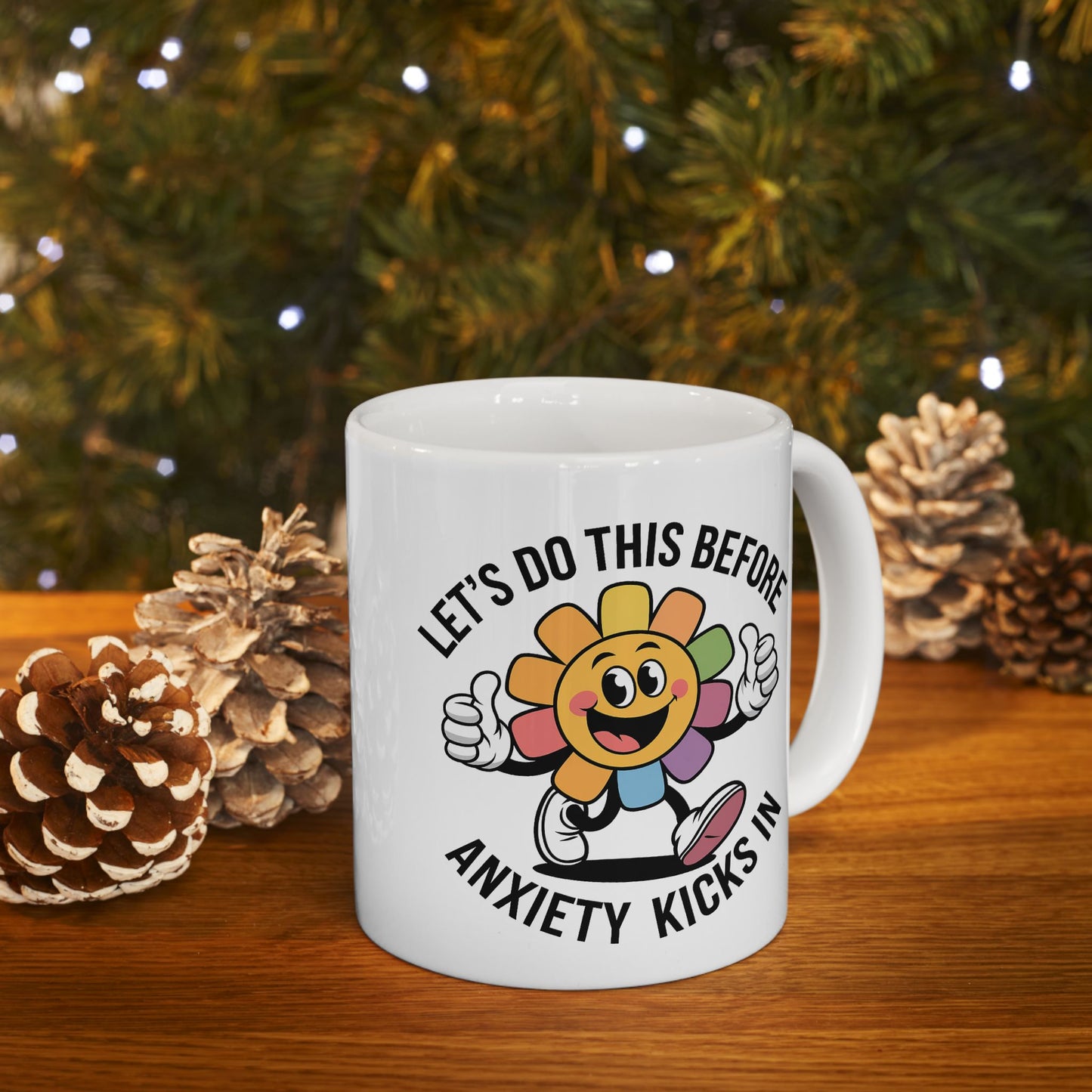 Motivation Mug - Let's Do This Before Anxiety Kicks In