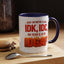 Office Mug - Just So We're Clear
