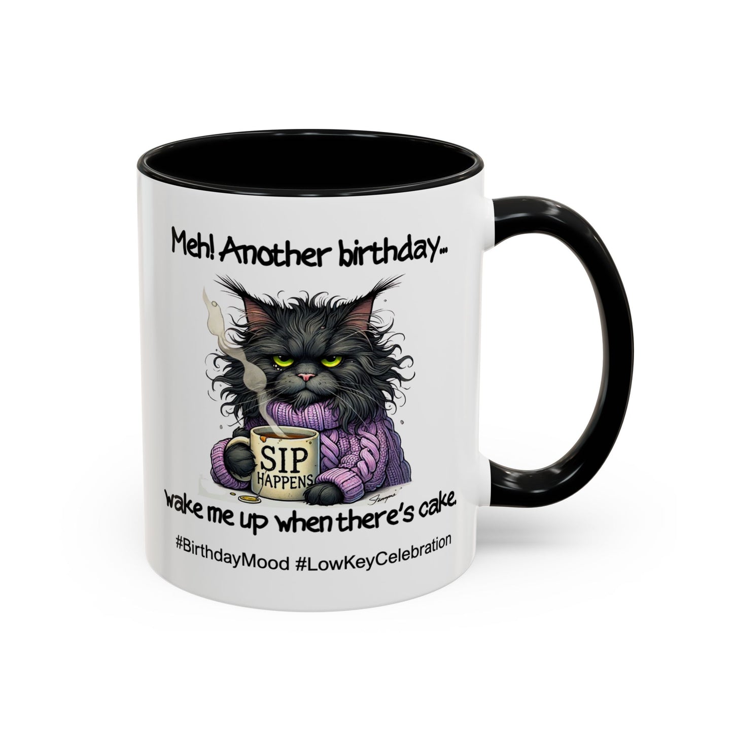 Birthday Mug - Meh! Another Birthday