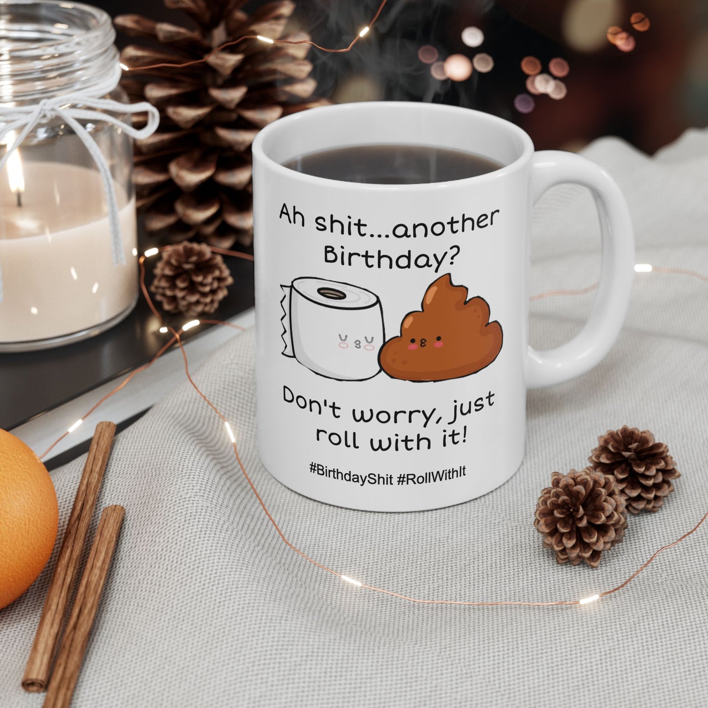 Birthday Mug - Ah Shit Another Birthday