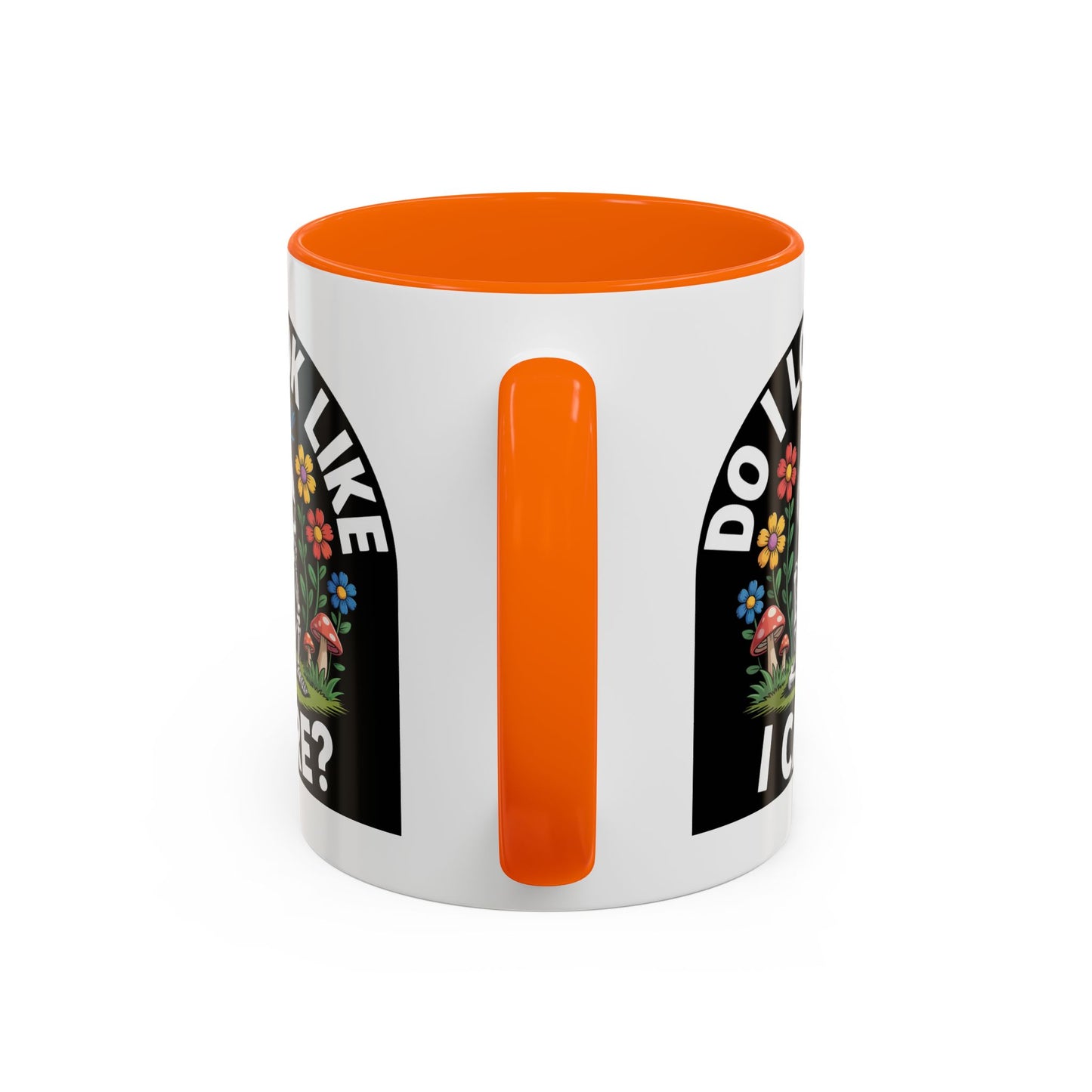 Humor Mug - Do I look Like I Care