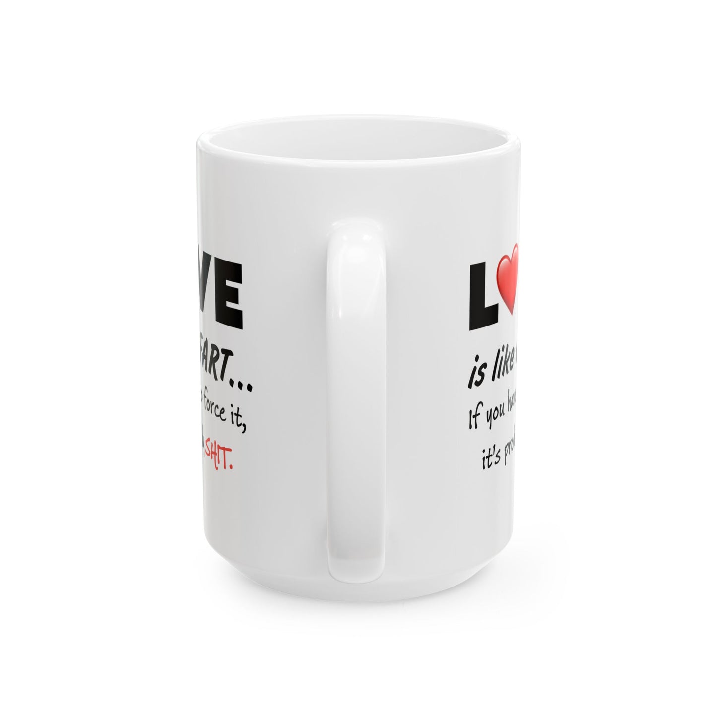 Humor Mug- Love Is Like a Fart