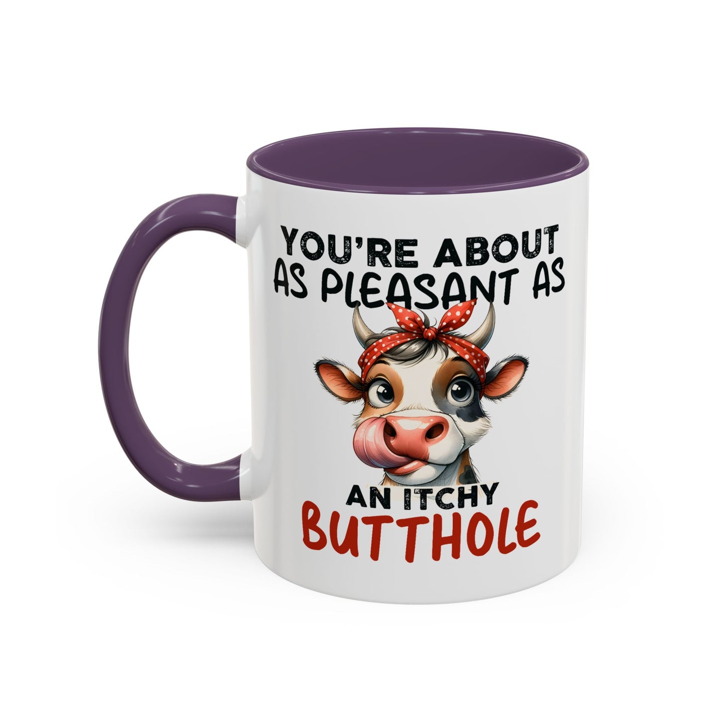 Humor Mug - You're About as Pleasant