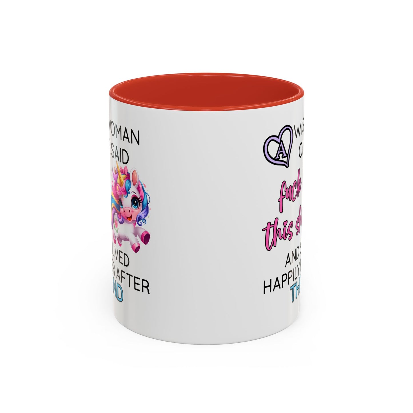 Adult Mug - A Wise Woman Once Said