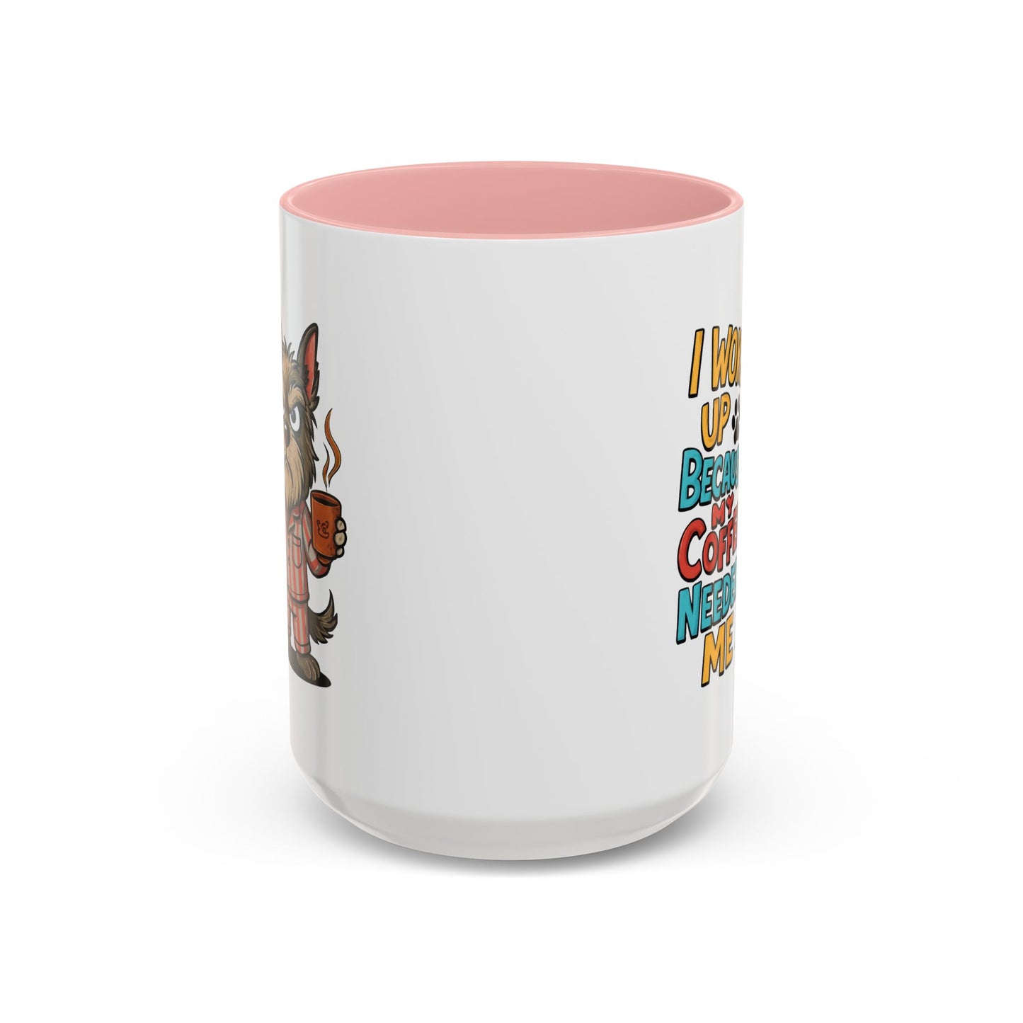 Animal Mug - I Woke Up Because