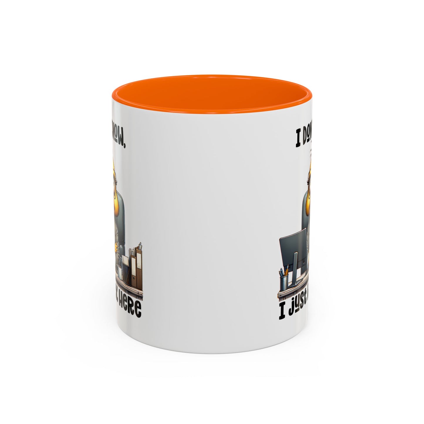 Humor Mug - I Don't Know I Just work Here