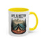 Adventure Mug - Life Is Better
