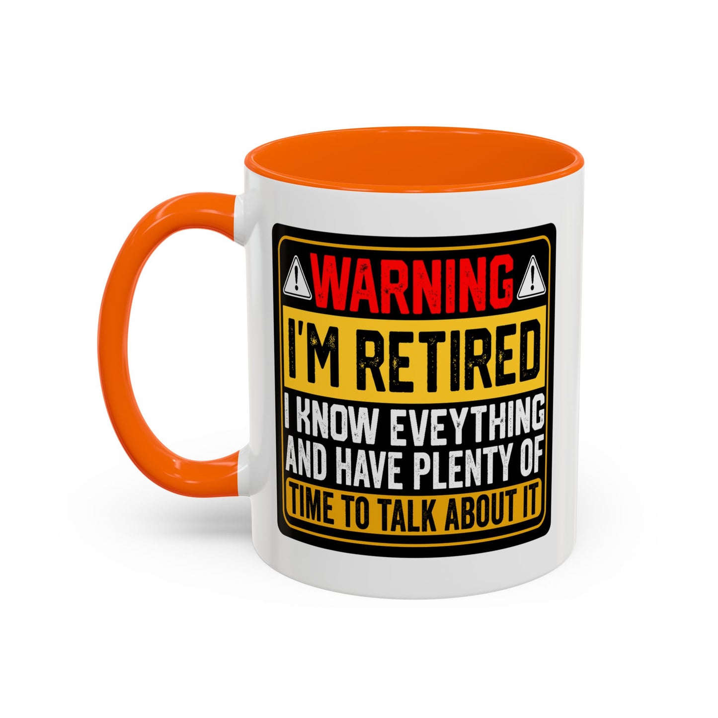 Office Mug - Warning I'm Retired